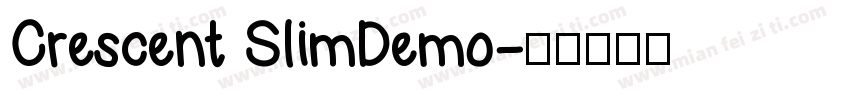Crescent SlimDemo字体转换